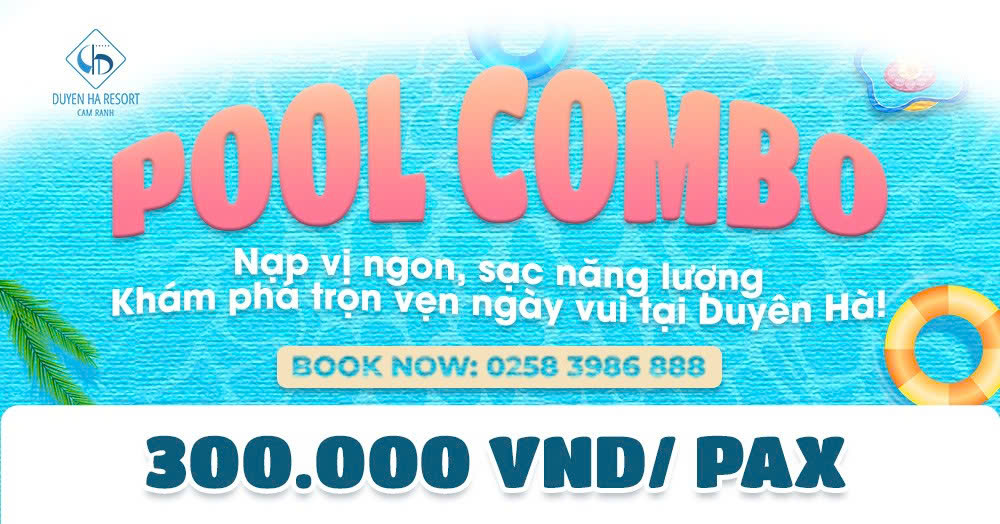 Duyên Hà Pool Combo 2025